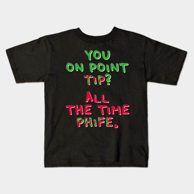 All The Time Phife Kids T-Shirt by Megatrip